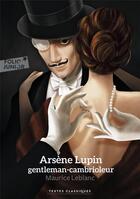 Couverture du livre « Arsène Lupin, gentleman cambrioleur » de Maurice Leblanc aux éditions Gallimard-jeunesse