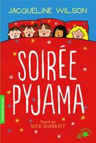 Couverture du livre « Soirée pyjama » de Jacqueline Wilson et Sharratt Nick aux éditions Gallimard-jeunesse