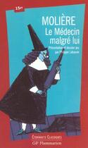 Couverture du livre « Le medecin malgre lui » de Moliere aux éditions Flammarion