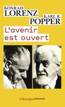 Couverture du livre « L'avenir est ouvert » de Konrad Popper et Karl R. Lorenz aux éditions Flammarion