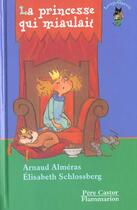 Couverture du livre « LA PRINCESSE QUI MIAULAIT » de Arnaud Almeras aux éditions Pere Castor