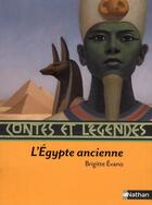 Couverture du livre « CONTES ET LEGENDES t.13 ; l'Egypte ancienne » de Brigitte Evano aux éditions Nathan