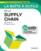Couverture du livre « La boîte à outils ; de la supply chain » de Philippe Villemus et Alain Perrot aux éditions Dunod