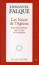 Couverture du livre « Les noces de l'agneau » de Emmanuel Falque aux éditions Cerf