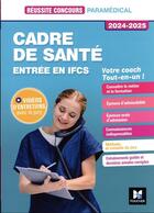 Couverture du livre « Réussite concours : cadre de santé ; entrée en IFCS ; préparation complète (édition 2024/2025) » de Sylvie Pierre aux éditions Foucher