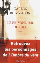 Couverture du livre « Le prisonnier du ciel » de Carlos Ruiz Zafon aux éditions Robert Laffont
