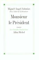 Couverture du livre « Monsieur le president » de Asturias-M.A aux éditions Albin Michel