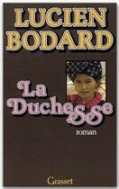 Couverture du livre « La duchesse » de Lucien Bodard aux éditions Grasset