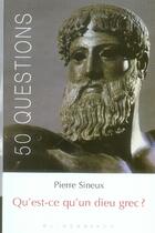 Couverture du livre « Qu'est-ce qu'un dieu grec ? » de Pierre Sineux aux éditions Klincksieck