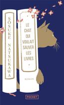 Couverture du livre « Le chat qui voulait sauver les livres » de Sosuke Natsukawa aux éditions Pocket