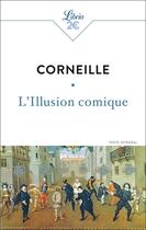 Couverture du livre « L'Illusion comique » de Pierre Corneille aux éditions J'ai Lu