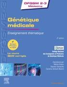 Couverture du livre « Génétique médicale : enseignement thématique (2e édition) » de Damien Sanlaville et Martin Krahn et Caroline Schluth-Bolard aux éditions Elsevier-masson