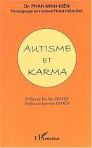 Couverture du livre « Autisme et Karma » de Minh-Hien Phan aux éditions Editions L'harmattan