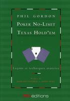 Couverture du livre « Poker texas hold'em no-limit t.1 ; leçons techniques » de Phil Gordon aux éditions Ma