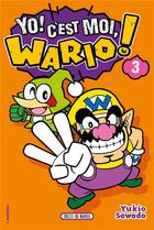 Couverture du livre « Yo ! c'est moi, Wario ! t.3 » de  aux éditions Soleil