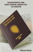 Couverture du livre « Passaporto per una nuova identita in cristo » de Mikael Reale aux éditions Books On Demand