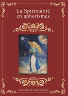 Couverture du livre « La spiritualité en aphorismes » de Ludmila Strelnikova et Larisa Seklitova aux éditions Books On Demand