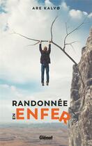 Couverture du livre « Randonnée en enfer » de Are Kalvo aux éditions Glenat