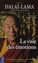 Couverture du livre « La voie des émotions » de Dalai-Lama et Paul Ekman aux éditions City Editions