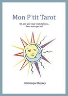 Couverture du livre « Mon p'tit tarot » de Dominique Duprey aux éditions Scripta