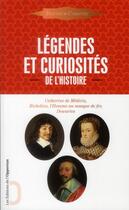 Couverture du livre « Légendes et curiosités de l'histoire ; Catherine de Médicis, Richelieu, l'homme au masque de fer, Descartes » de Augustin Cabanes aux éditions L'opportun