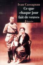 Couverture du livre « Ce que chaque jour fait de veuves » de Ivan Cassagnau aux éditions Libretto