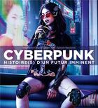 Couverture du livre « Cyberpunk ; histoire(s) d'un futur imminent » de Jean Zeid et Stephanie Chaptal et Sylvain Nawrocki aux éditions Ynnis