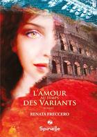 Couverture du livre « L'amour au temps des Variants » de Freccero Renata aux éditions Spinelle