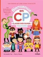 Couverture du livre « Classe des super-pouvoirs » de Annabelle Fati et Thierry Manes aux éditions Milan