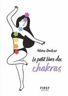 Couverture du livre « Petit livre des chakras » de Heloise Amilcar aux éditions First