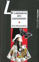 Couverture du livre « Le labyrinthe des cauchemars » de Jean Alessandrini aux éditions Rageot