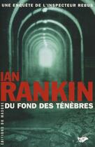 Couverture du livre « Du fond des tenebres » de Rankin-I aux éditions Editions Du Masque