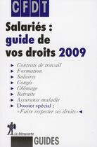 Couverture du livre « Salariés : guide de vos droits (édition 2009) » de Cfdt aux éditions La Decouverte