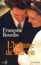 Couverture du livre « L'homme de leur vie » de Francoise Bourdin aux éditions Belfond