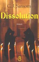 Couverture du livre « Dissolution » de Sansom Christopher aux éditions Belfond