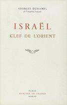 Couverture du livre « Israel, clef de l'orient » de Georges Duhamel aux éditions Mercure De France