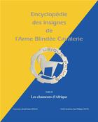 Couverture du livre « Encyclopédie des insignes de l'arme blindée cavalerie t.3 ; les chasseurs d'Afrique » de Jean-Philippe Lecce et Roland Jehan aux éditions Etai