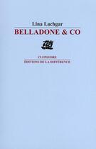 Couverture du livre « Belladone & co » de Lina Lachgar aux éditions La Difference
