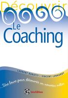 Couverture du livre « Découvrir le coaching (2e édition) » de Laurent Buratti et Vincent Lenhardt aux éditions Intereditions