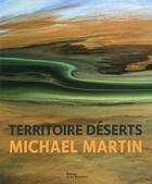 Couverture du livre « Territoire déserts » de Michael Martin aux éditions La Martiniere