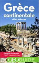 Couverture du livre « GEOguide : Grèce continentale et îles Ioniennes (édition 2019) » de Collectif Gallimard aux éditions Gallimard-loisirs