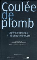 Couverture du livre « Coulée de plomb ; l'opération militaire israélienne contre Gaza » de  aux éditions Sindbad