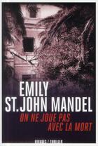 Couverture du livre « On ne joue pas avec la mort » de Emily St. John Mandel aux éditions Rivages