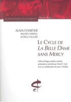 Couverture du livre « Le cycle de la belle dame sans mercy » de Alain Chartier et Baudet Herenc et Achille Caulier aux éditions Honore Champion