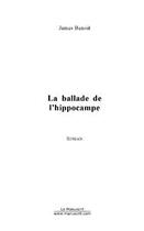 Couverture du livre « La ballade de l'hippocampe » de James Benoit aux éditions Editions Le Manuscrit