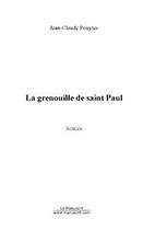 Couverture du livre « La grenouille de saint paul » de Jean-Claude Pouytes aux éditions Editions Le Manuscrit