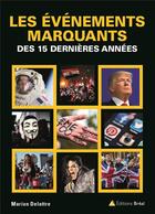 Couverture du livre « Les événements marquants des 15 dernières années » de Marion Delattre aux éditions Breal