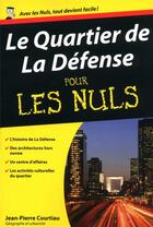 Couverture du livre « Le quartier de la Défense » de Jean-Pierre Courtiau aux éditions First