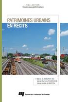 Couverture du livre « Patrimoines urbains en recits » de Fourcade/Aubert aux éditions Pu De Quebec