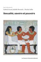 Couverture du livre « Sexualité, savoirs et pouvoirs » de Gabriel Girard et Nicolas Sallee et Isabelle Perreault aux éditions Pu De Montreal